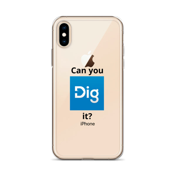 Dig iPhone Case